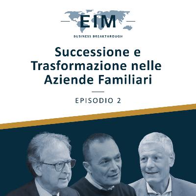 S2E2 - Successione e Trasformazione nelle Aziende Familiari