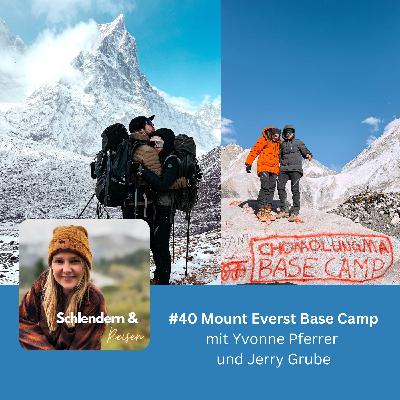 #40 Mount Everest Base Camp - mit Yvonne Pferrer und Jerry Grube