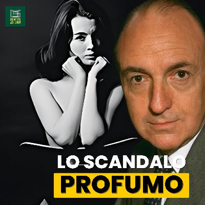 Spie, S€SS0 e Potere: Lo SCANDALO Profumo Spie, S€SS0 e Potere: Lo SCANDALO Profumo