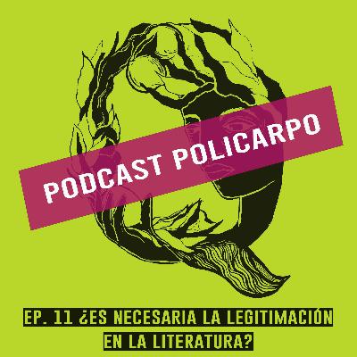 Ep. 11 - ¿Es necesaria la legitimación en la literatura? Con Ariana Harwicz Ep. 11 - ¿Es necesaria la legitimación en la literatura? Con Ariana Harwicz