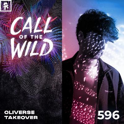 596 - Monstercat Call of the Wild: Oliverse Takeover