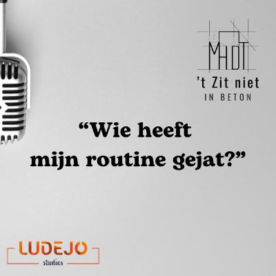 9: Wie heeft mijn routine gejat? 9: Wie heeft mijn routine gejat?