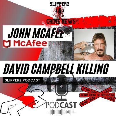 episode 34. Did john McAfee have david killed episode 34. Did john McAfee have david killed