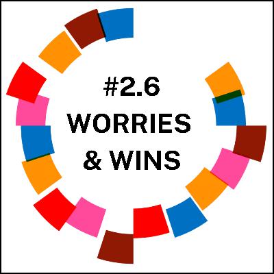 What do you worry about over the next five years? & What would you do if you won the lottery?