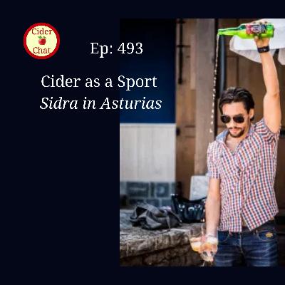 493: Cider as a Sport | Sidra in Asturias (Archive Edition)