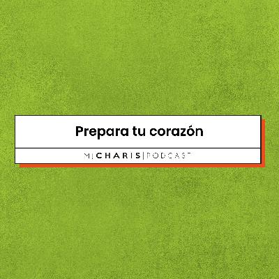 Prepara tu corazón l Reunión Pre-Camp l 10.06.22