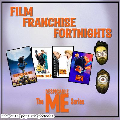 The "Despicable Me" Series | Film Franchise Fortnights