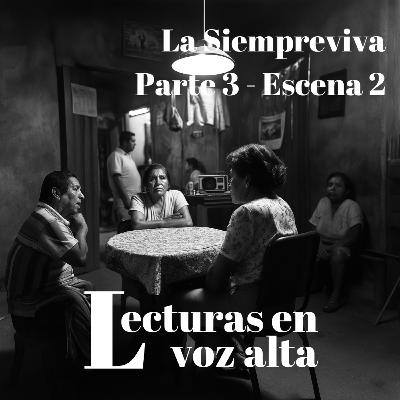[La Siempreviva por Miguel Torres] - Parte 3 - Escena 2