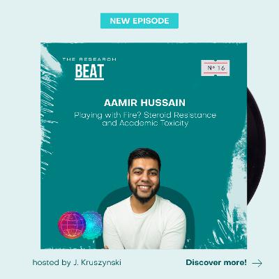 #16 Playing with Fire? Steroid Resistance and Academic Toxicity #16 Playing with Fire? Steroid Resistance and Academic Toxicity