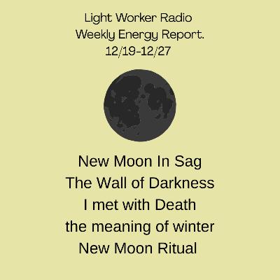 New Moon in Sagittarius: Weekly Energy Update, let's talk about death