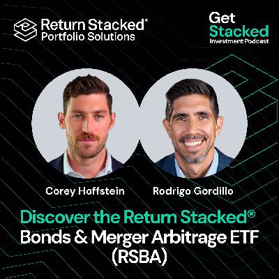 E9. Discover the Return Stacked® Bonds & Merger Arbitrage ETF (RSBA) E9. Discover the Return Stacked® Bonds & Merger Arbitrage ETF (RSBA)
