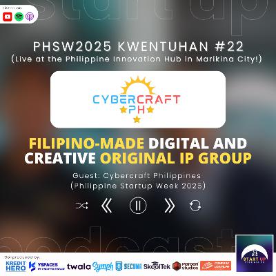 PHSW2025 Kwentuhan #22: Cybercraft Philippines - Filipino-made Digital & Creative Original IP Group