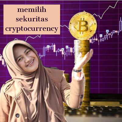 Memilih Sekuritas Cryptocurrency
