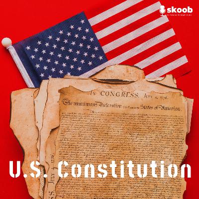The U.S. Constitution