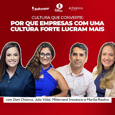 Cultura que Converte: Por Que Empresas com Cultura Forte Lucram Mais | BoRampar e Elas Contam #35
