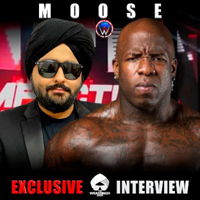Moose Interview - The Wrassingh Show Moose Interview - The Wrassingh Show