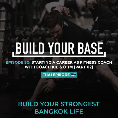 Starting a career as fitness coach with Coach Kie & Ohm (Part 02)
