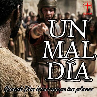 UN MAL DÍA UN MAL DÍA