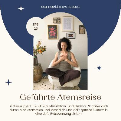 Meditation: Erlebe eine geführte Atemreise