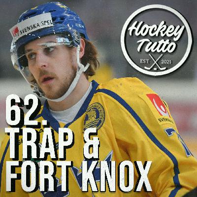 62. Trap & Fort Knox
