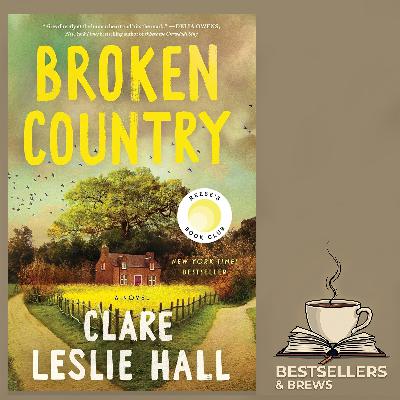 Broken Country - Clare Leslie Hall