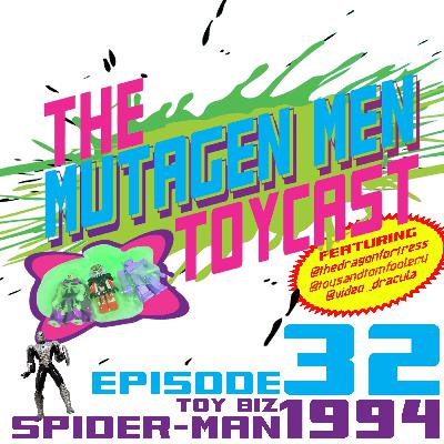 Episode 032: Toy Biz Spider-Man
