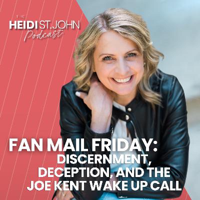 Fan Mail Friday: Discernment, Deception, and the Joe Kent Wake Up Call Fan Mail Friday: Discernment, Deception, and the Joe Kent Wake Up Call