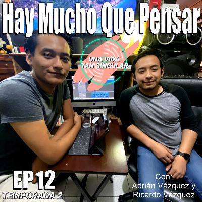 🎙️8. Adrian Vázquez - Hay mucho que pensar