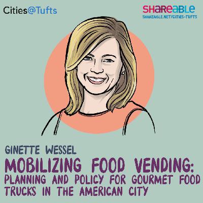 Mobilizing Food Vending with Ginette Wessel