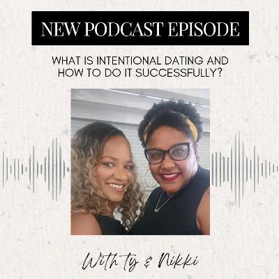 What is Intentional Dating?