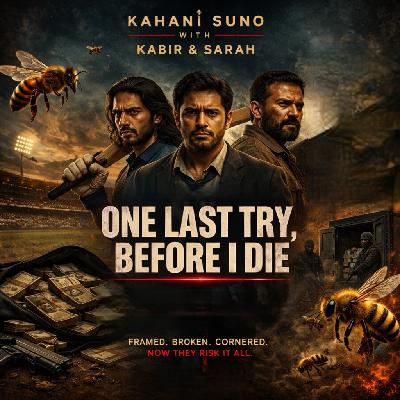 Story 16: One last try before I die - A thriller! Story 16: One last try before I die - A thriller!