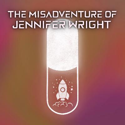 The Misadventure of Jennifer Wright