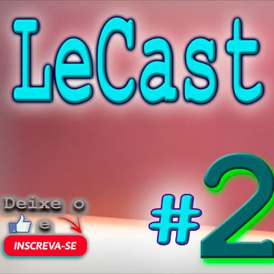 LeCast #2 - Servidores Privados de MMORPG