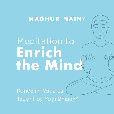 Meditation to Enrich the Mind - Instructions