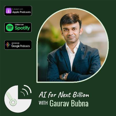 5. AI for Next Billion with Gaurav Bubna, Co-Founder of NextBillion.ai