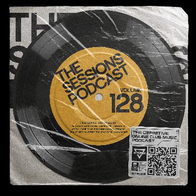 The Sessions 128: Mixed by DJ Storm
