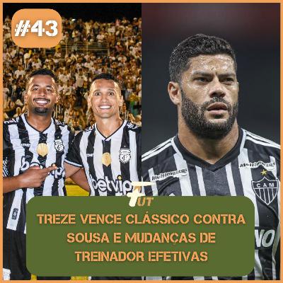 TREZE VENCE CLÁSSICO CONTRA SOUSA E MUDANÇAS DE TREINADOR EFETIVAS TREZE VENCE CLÁSSICO CONTRA SOUSA E MUDANÇAS DE TREINADOR EFETIVAS