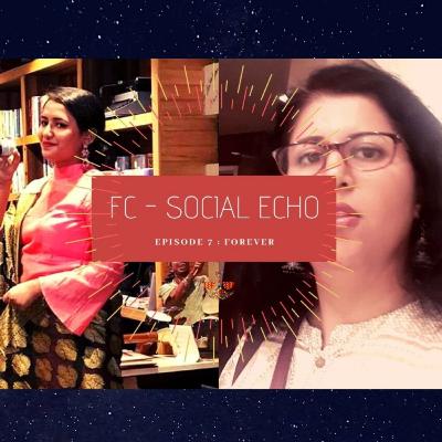 FC: Social Echo | Episode 7 - Forever | A Poetry Podcast brought to you by Frowning Clown