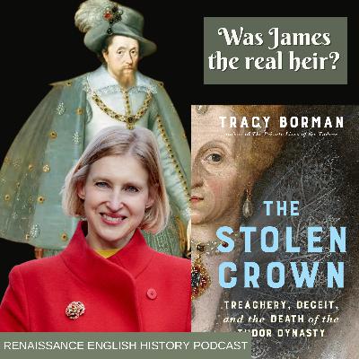 Forget the Deathbed Myth: Tracy Borman on Elizabeth I, James VI, and The Stolen Crown