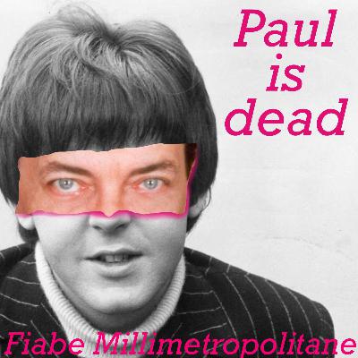Puntata 2s03 - Paul is Dead
