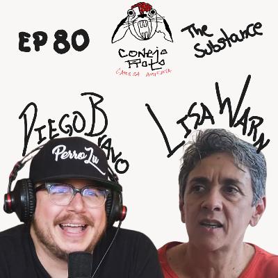 CONEJO ROTO CABEZA ABIERTA | EP 80 | LISA WARN - THE SUBSTANCE