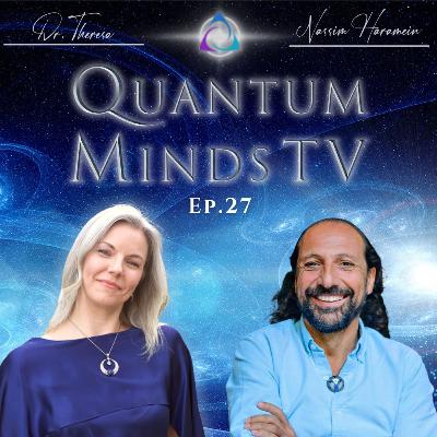 Ep. 27 • The Quantum Quest: Unifying Physics, Consciousness, and Ancient Wisdom