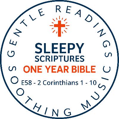 Sleepy Scriptures: 2 Corinthians 1–10 | Fall Asleep to the Bible in One Year