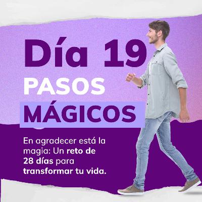 RETO DE LA MAGIA 28 DÍAS DE GRATITUD 🙏 - DÍA 19: PASOS MÁGICOS