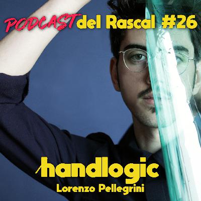#26: ⁄handlogic (Lorenzo Pellegrini)