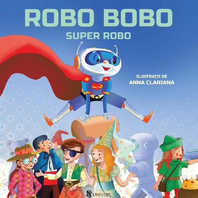 Robo Bobo, Super Robo