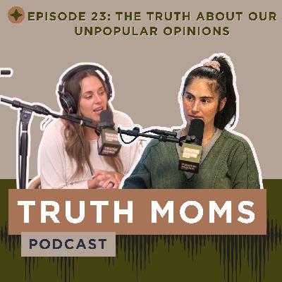 Episode 23 | The Truth About Our Unpopular Opinions