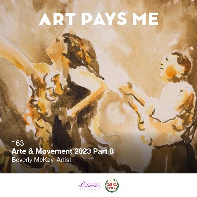 Beverly McKay, Artist: Arte & Movement 2023 Part 8