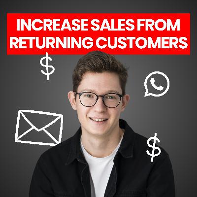 How to Increase Sales from Returning Customers - Thomas Grabner (Founder of Mailody) | Ep. 03 How to Increase Sales from Returning Customers - Thomas Grabner (Founder of Mailody) | Ep. 03