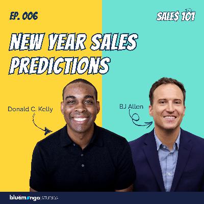 2026 Sales Predictions Professors Must Prepare For | Donald C. Kelly & Dr. BJ Allen - 06